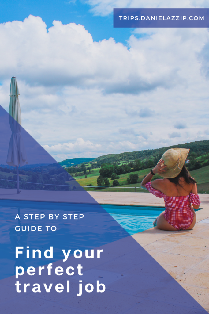 A step by step to find your perfect travel job