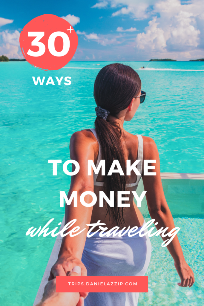 A guite to making money while travelling