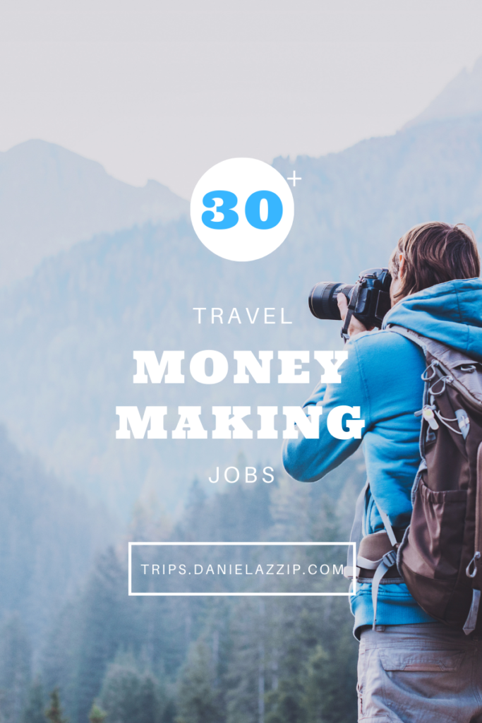 Travel money making jobs