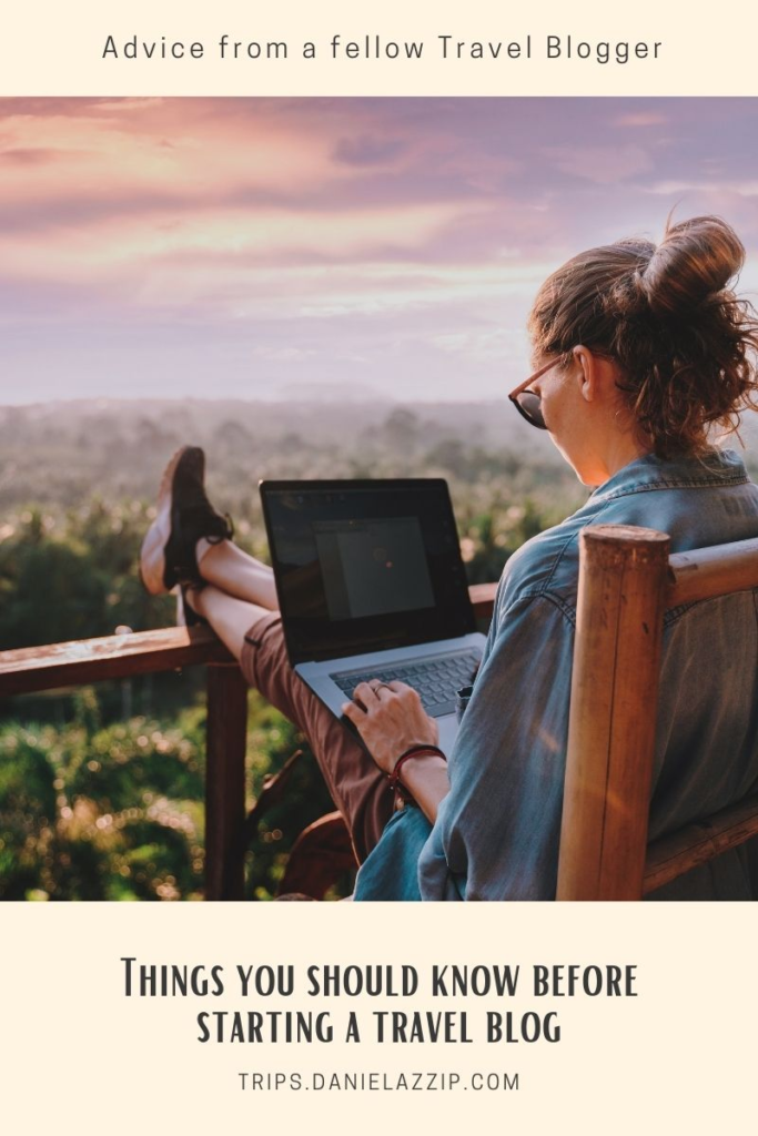 Things you should know before starting a travel blog