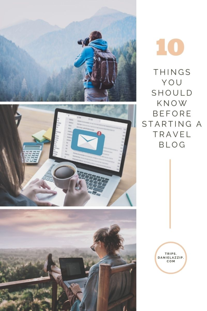 Things you should know before starting a travel blog II